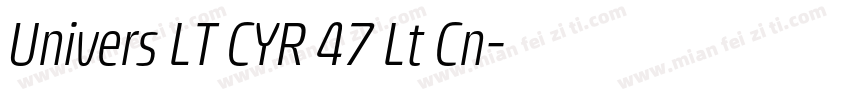 Univers LT CYR 47 Lt Cn字体转换